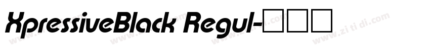 XpressiveBlack Regul字体转换